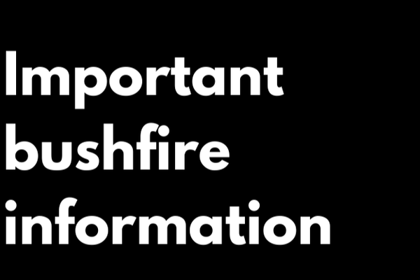 Important bushfire information for members