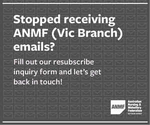 Resubscribe to receive ANMF emails mrec advertisement